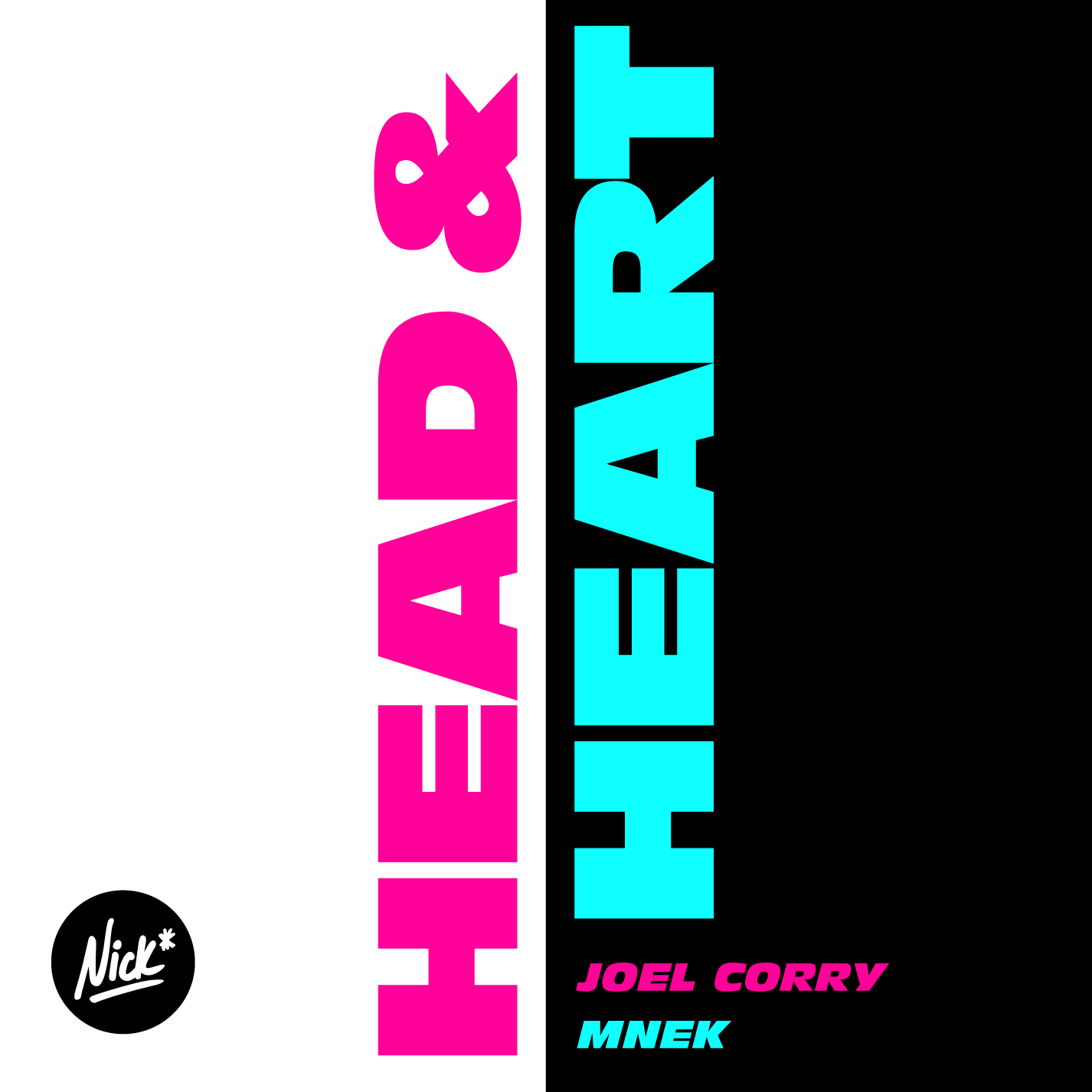 Joel Corry x MNEK - Head & Heart Nick* Remix