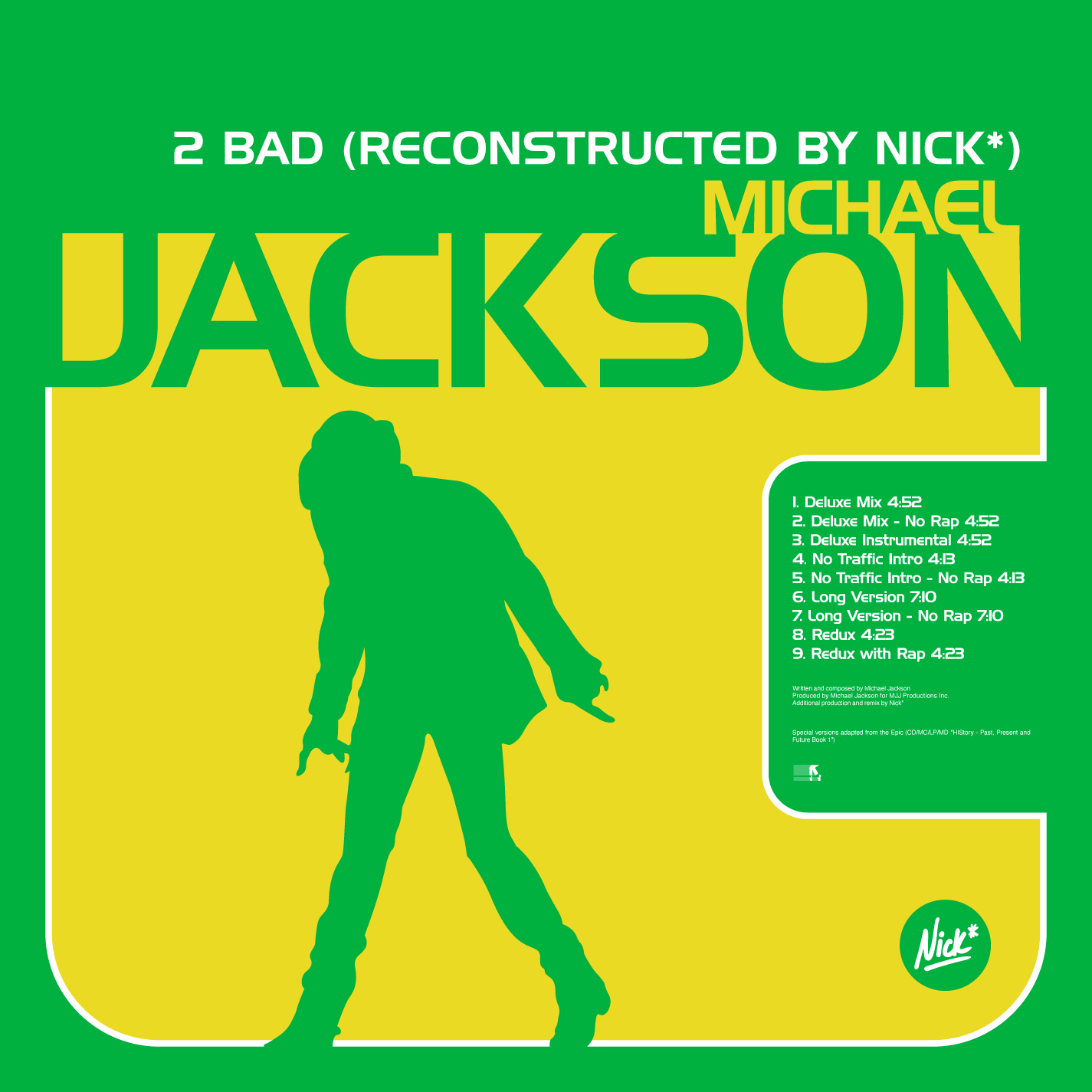 Michael Jackson - 2 Bad Nick* Redux