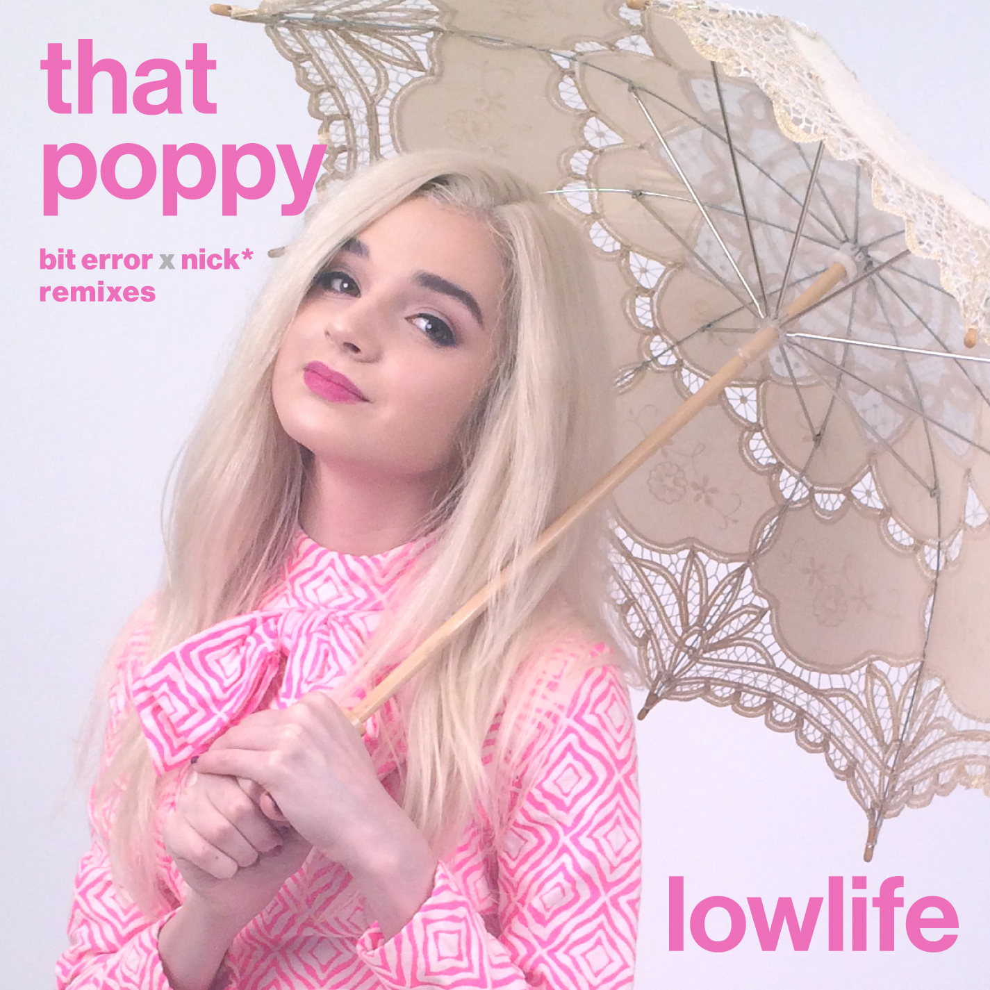 Poppy copy - Lowlife Bit Error X Nick* Remix